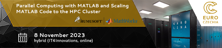 Parallel Computing with MATLAB and Scaling MATLAB Code to the HPC Cluster. (NCC Czech Republic)